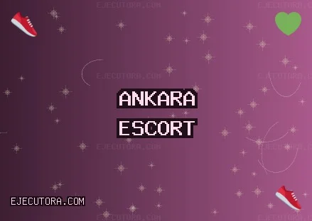 Ankara Escort: Yenimahalle Escort, Mamak Escort, Kahramankazan Escort